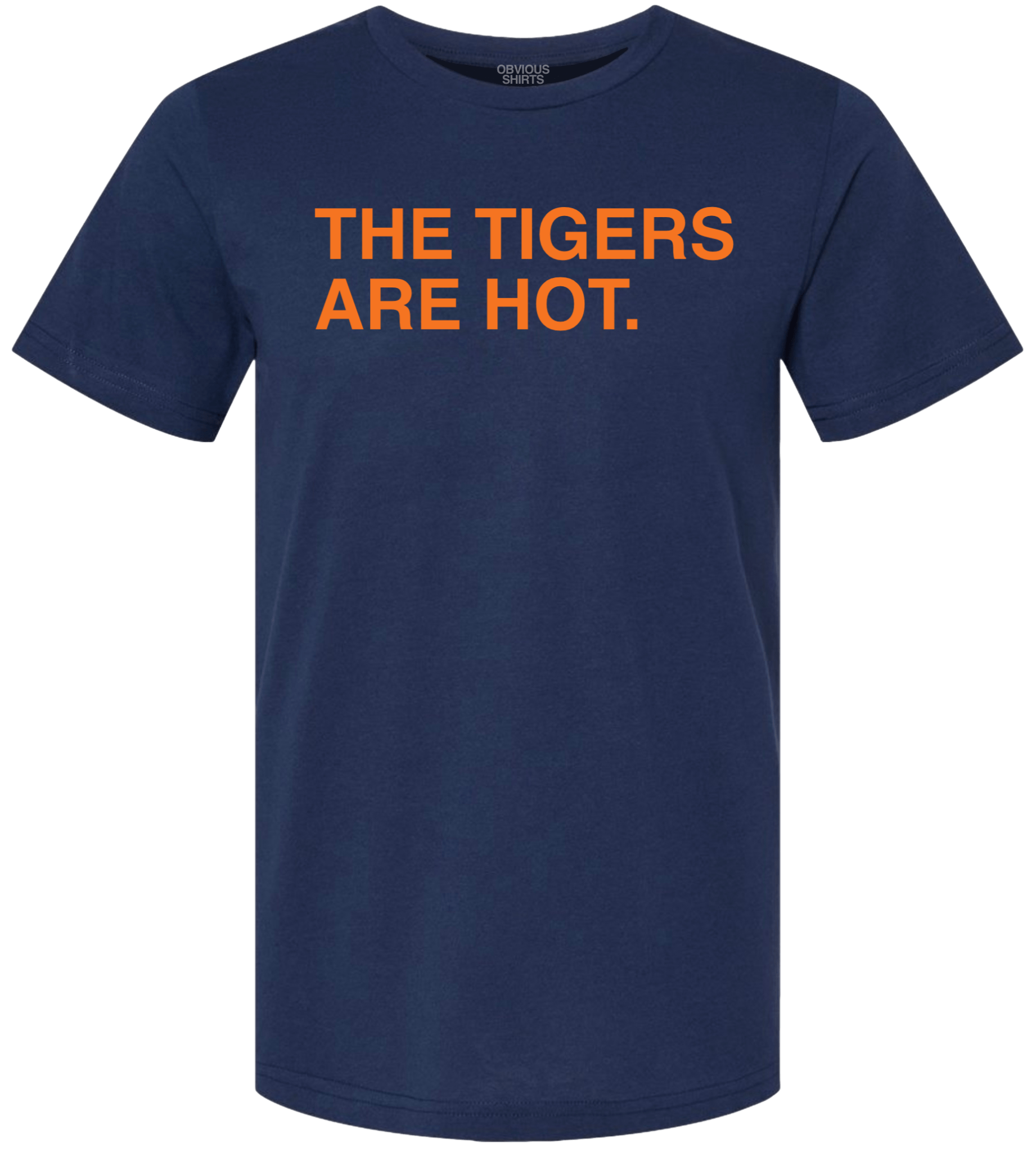 THE TIGERS ARE HOT THE TIGERS ARE HOT
