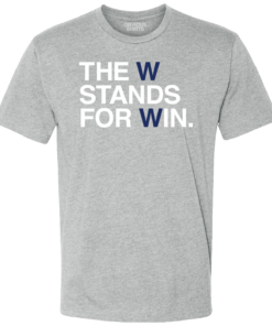 THE W STANDS FOR WIN