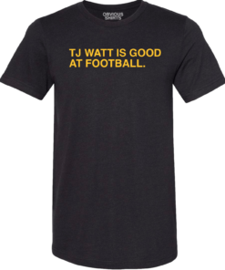 TJ WATT IS GOOD AT FOOTBALL