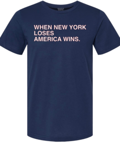 WHEN NEW YORK LOSES AMERICA WINS