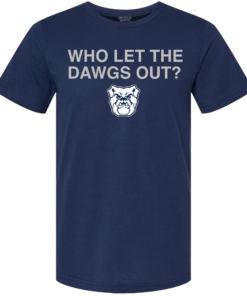 WHO LET THE DAWGS OUT