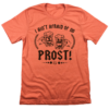 Ain’t Afraid of No Prost