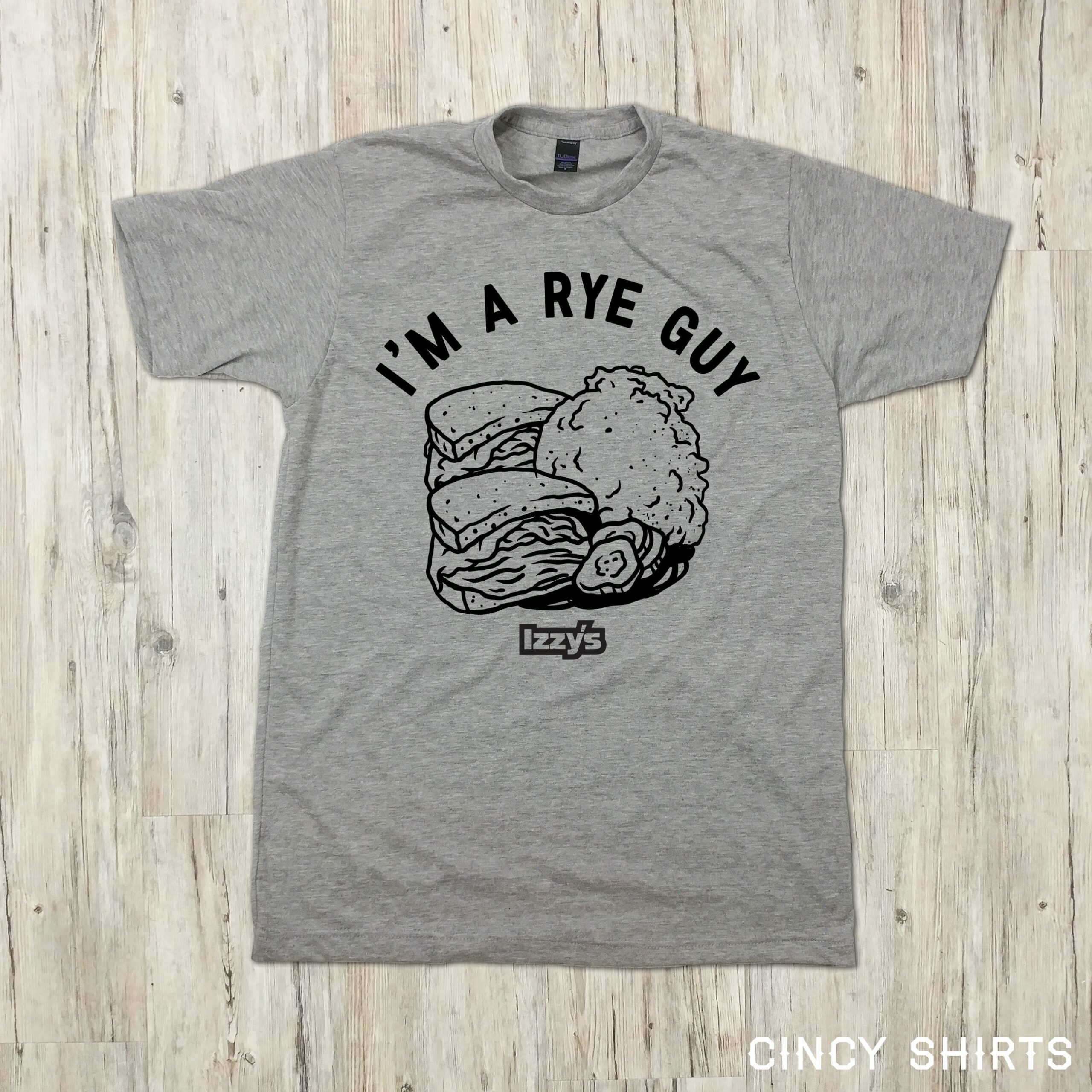 I'm A Rye Guy Izzy's I'm A Rye Guy Izzy's