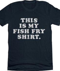 This is My Fish Fry Shirt This is My Fish Fry Shirt