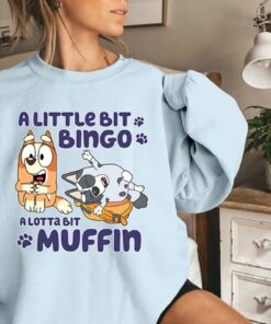 Bluey A Little Bit Bingo A Lotta Bit Muffin Shirt Bingo And Muffin Shirt Bluey Memes Shirt Bluey Muffin Shirt Bluey Family Shirts Unique
