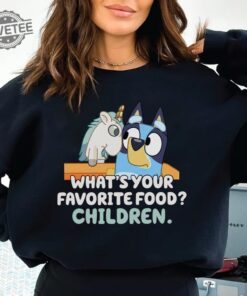 Bluey Unicorse Shirt Blue Heeler Shirt Dad Shirt Mum Shirt Bandit Shirt Blue Bingo Shirt Bluey Birthday Party Whats Your Favorite Food Unique