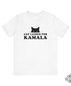 Cat Ladies For Kamala T Shirt Childless Cat Lady Shirt Elect Kamala Harris Childless Cat Lady T Shirt