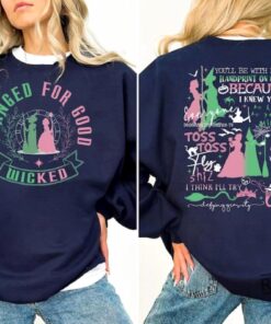 Changed For Good Sweatshirt Hoodie Shirt Wicked Defying Gravity Sweatshirt Shirt Wicked Sweatshirt Wizard Of Oz Sweatshirt