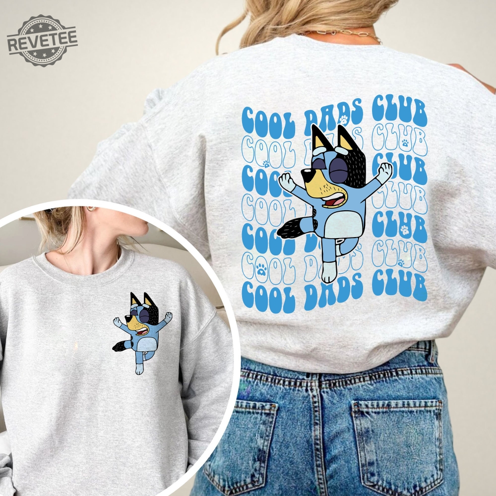 Cool Dad Bluey Shirt Bluey Fathers Day Sweatshirt Bandit Cool Dad Club T Shirt Dad Birthday Gift Bluey Rad Dad Club Shirt Unique Cool Dad Bluey Shirt Bluey Fathers Day Sweatshirt Bandit Cool Dad Club T Shirt Dad Birthday Gift Bluey Rad Dad Club Shirt Unique