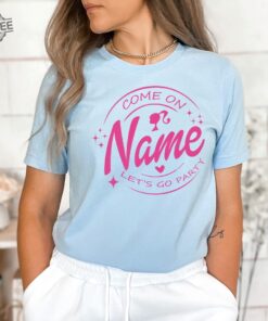 Custom Come On Lets Go Party Tshirt Custom Birthday Gift Birthday Party Shirt Birthday Gift Shirt Birthday Crew Shirt Barbie Merch Barbie Star Robbie Crossword Barbie Logo New