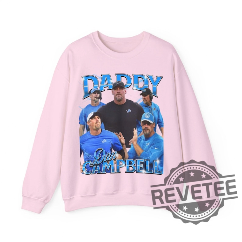 Daddy Dan Campbell Bootleg Unisex Crewneck T Shirt Hoodie Gifts For Fan Lions Head Coach Sweater Shirts Nfl Fans Retro Birthday Unique Daddy Dan Campbell Bootleg Unisex Crewneck T Shirt Hoodie Gifts For Fan Lions Head Coach Sweater Shirts Nfl Fans Retro Birthday Unique
