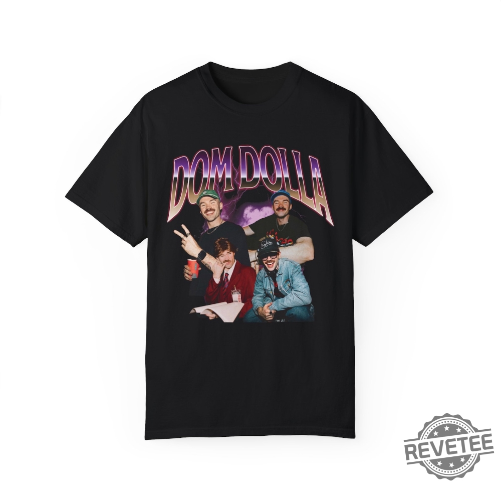 Dom Dolla 90S Rap Tee Dom Dolla Shirt Experts Only Dom Dolla Edm Shirt Free Big Dom Shirt Dom Dolla 90S Rap Tee Dom Dolla Shirt Experts Only Dom Dolla Edm Shirt Free Big Dom Shirt