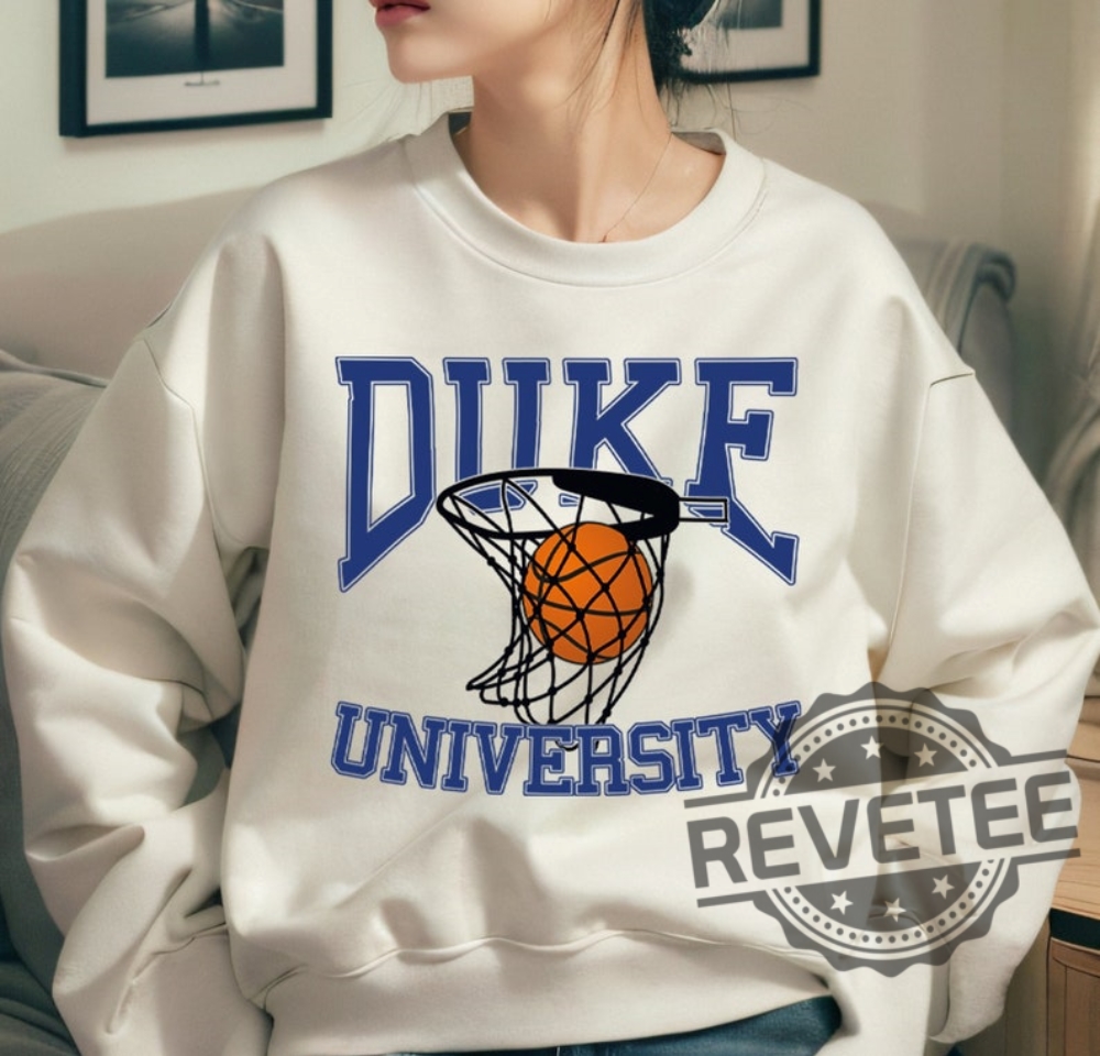 Duke University Basketball T Shirt Sweatshirt Hoodie Tee Gifts University Of Duke Shirt Basketball Gift For Daughter Son Unique Duke University Basketball T Shirt Sweatshirt Hoodie Tee Gifts University Of Duke Shirt Basketball Gift For Daughter Son Unique