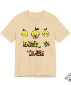 Eager To Tease Shirt Humorous Eager To Tease Shirt Eager To Tease T Shirt Eager To Tease Hoodie