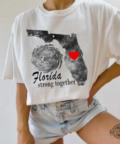 Florida Strong Together Shirt Hurricane Milton 2024 Sweatshirt Hoodie Shirt