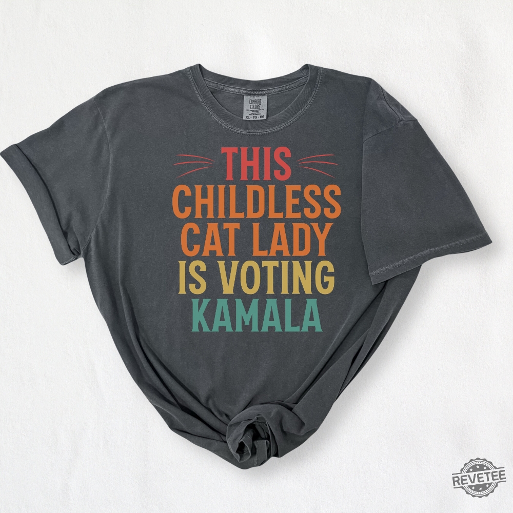 President Kamala T Shirt President Kamala Shirt President Harris 24 Shirt Childless Cat Lady T Shirt President Kamala T Shirt President Kamala Shirt President Harris 24 Shirt Childless Cat Lady T Shirt