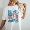 She Loves Jesus And America Too Shirt July 4Th Shirt Loves Jesus And America Too Shirt