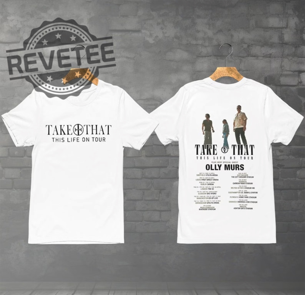Take That This Life On Tour 2024 Unisex T Shirt Hoodie Sweatshirt Hoodie Unique Take That This Life On Tour 2024 Unisex T Shirt Hoodie Sweatshirt Hoodie Unique