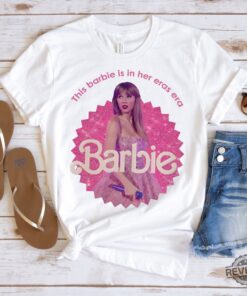 Taylor Barbie Edition Pink Barbie Eras Tour Taylor Swift Barbie Version Shirt This Barbie Is In Her Eras Tour Shirt Taylor Swift Eras Tour Taylor Swift Eras Tour Bonuses Shirt New