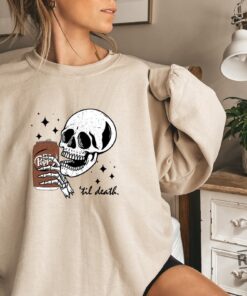 Till Death Sweatshirt Skeleton Hoodie Halloween Tee Cute T Shirt Skeleton Drinking Sweatshirt