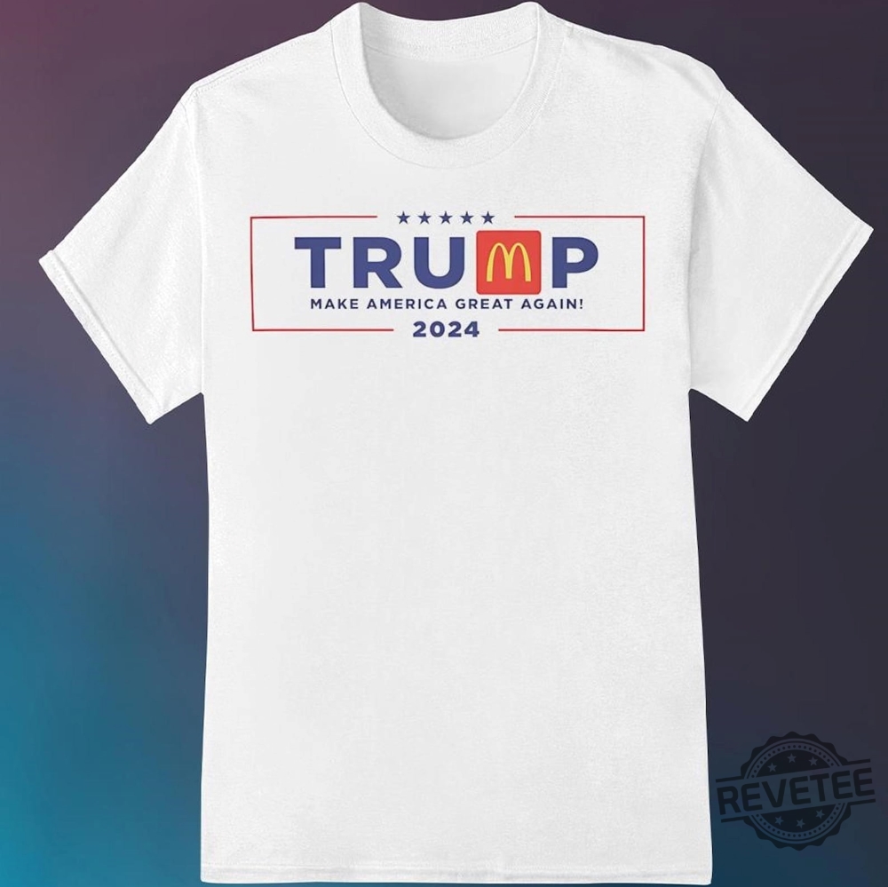 Trump Mcdonald Shirt Trump Mcdonalds 2024 Election Shirt For Trump Supporter Make America Great Again Hoodie Sweatshirt Shirt Trump Mcdonald Shirt Trump Mcdonalds 2024 Election Shirt For Trump Supporter Make America Great Again Hoodie Sweatshirt Shirt