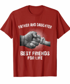 Father Daughter Best Friends For Life Matching T Shirt