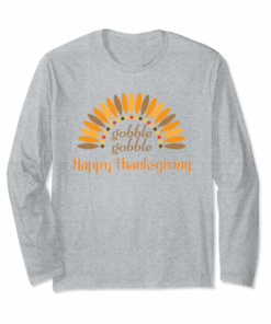 Happy Thanksgiving Gobble Gobble Shirt With Feather Design 1