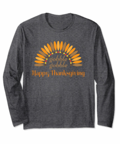 Happy Thanksgiving Gobble Gobble Shirt With Feather Design 1 Happy Thanksgiving Gobble Gobble Shirt With Feather Design 2