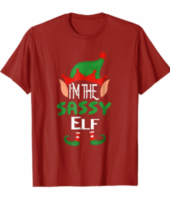 Im The Sassy Elf T Shirt Cute Funny Family Christmas Tee