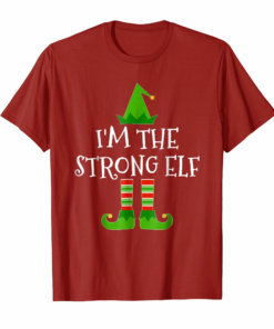Im The Strong Elf Matching Family Group Christmas T Shirt