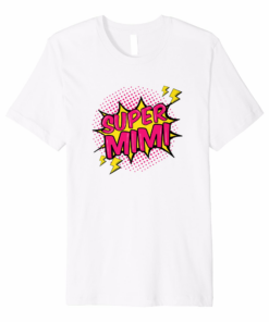 Super Mimi Shirt Super Power Grandma Family Gift T Shirt