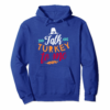 Talk Turkey To Me Funny Humor Thanks Giving Hoodie