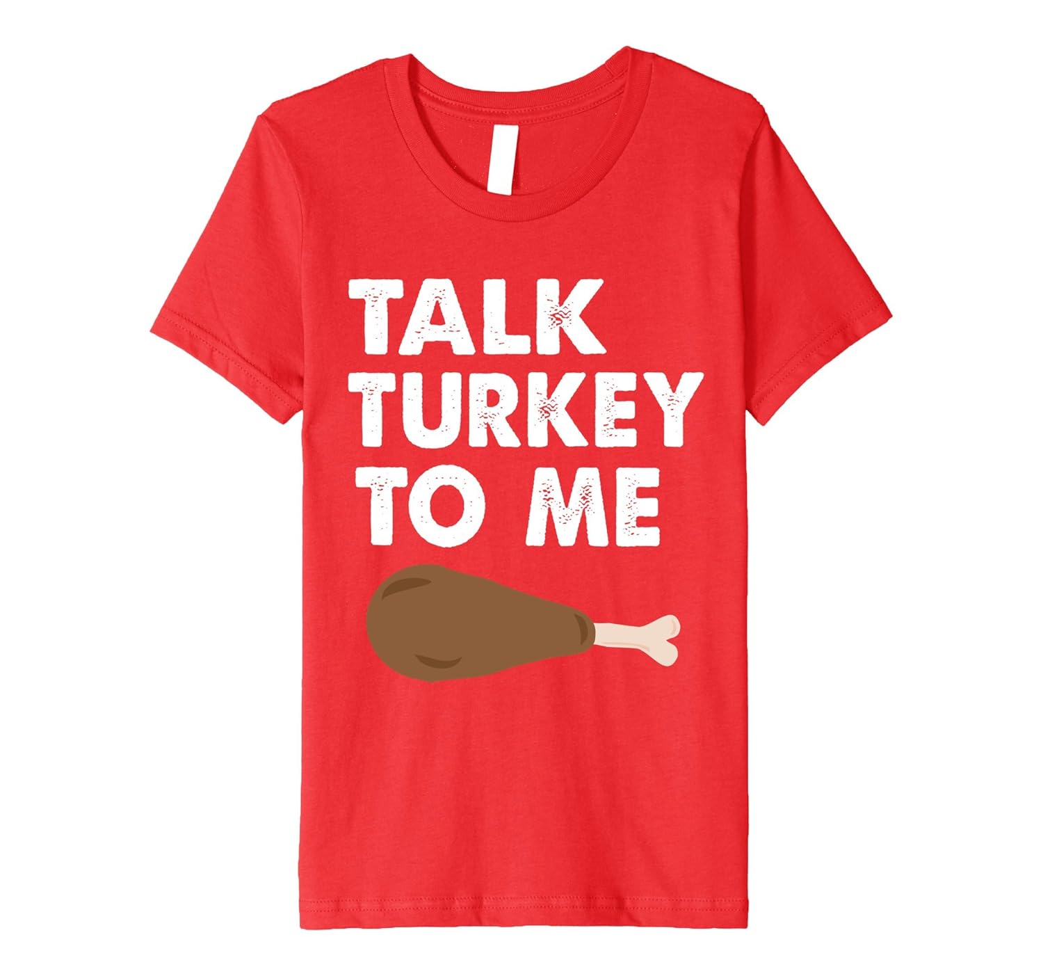 Talk Turkey To Me Funny T Shirt Talk Turkey To Me Funny T Shirt