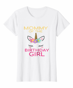 Womens Mommy Of The Birthday Girl T Shirt Unicorn Matching Family