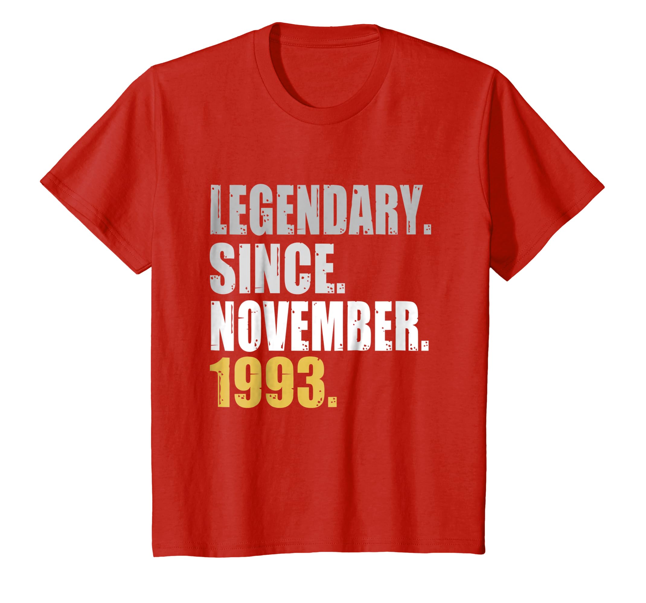 25th Birthday Gifts Legendary Since November 1993 T Shirt 25th Birthday Gifts Legendary Since November 1993 T Shirt