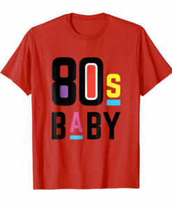 80s Baby Shirt Born In The 80s Shirt 80s Party