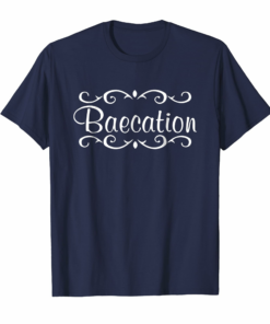 Baecation Vacation With Bae Couples Travel Lovers Tees