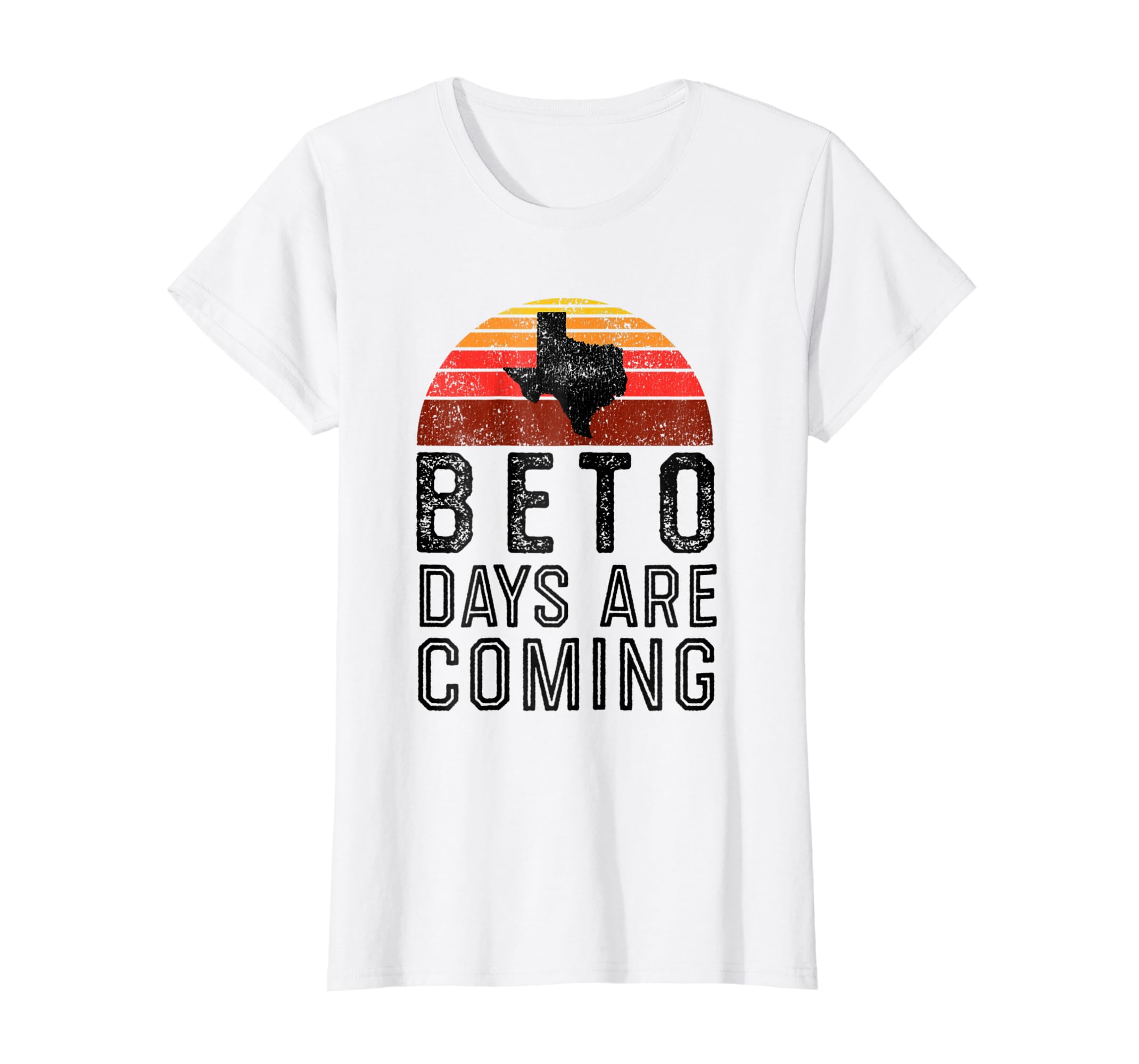 Beto Days Are Coming Shirt Texas Retro Vintage Distressed Beto Days Are Coming Shirt Texas Retro Vintage Distressed