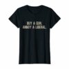 Buy A Gun Annoy A Liberal Shirt Gift For Gun Lovers