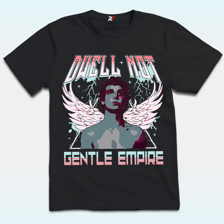 Dwell Not Gentle Empire Shirt, Embry Grunge Metalhead Dwell Not Gentle Empire Shirt, Embry Grunge Metalhead