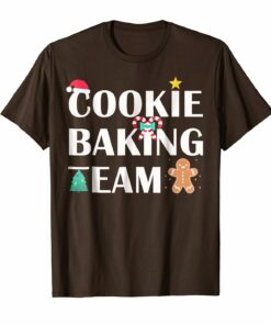 Funny Christmas Holidays Novelty T Shirt Cookie Baking Team