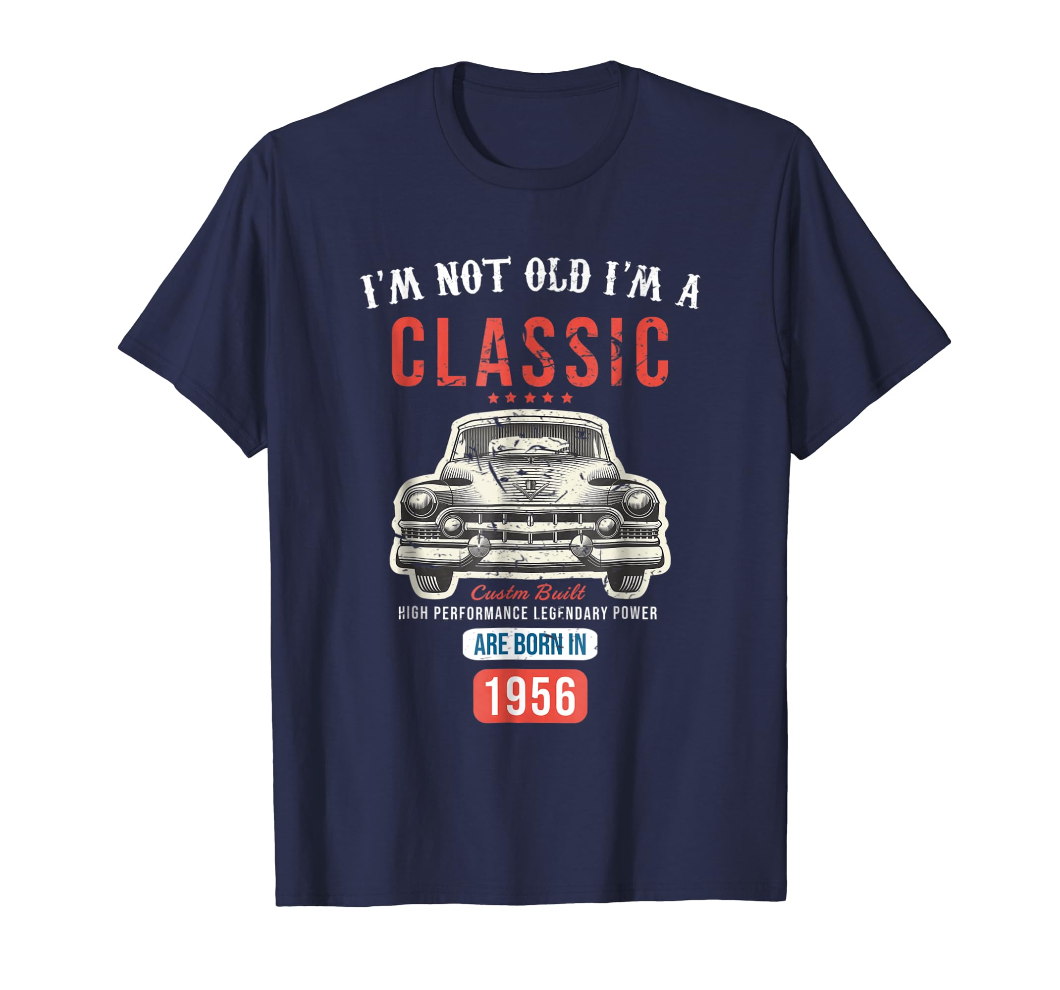 Im Not Old Im A Classic 1956 62nd Years Birthday Car Gift Im Not Old Im A Classic 1956 62nd Years Birthday Car Gift