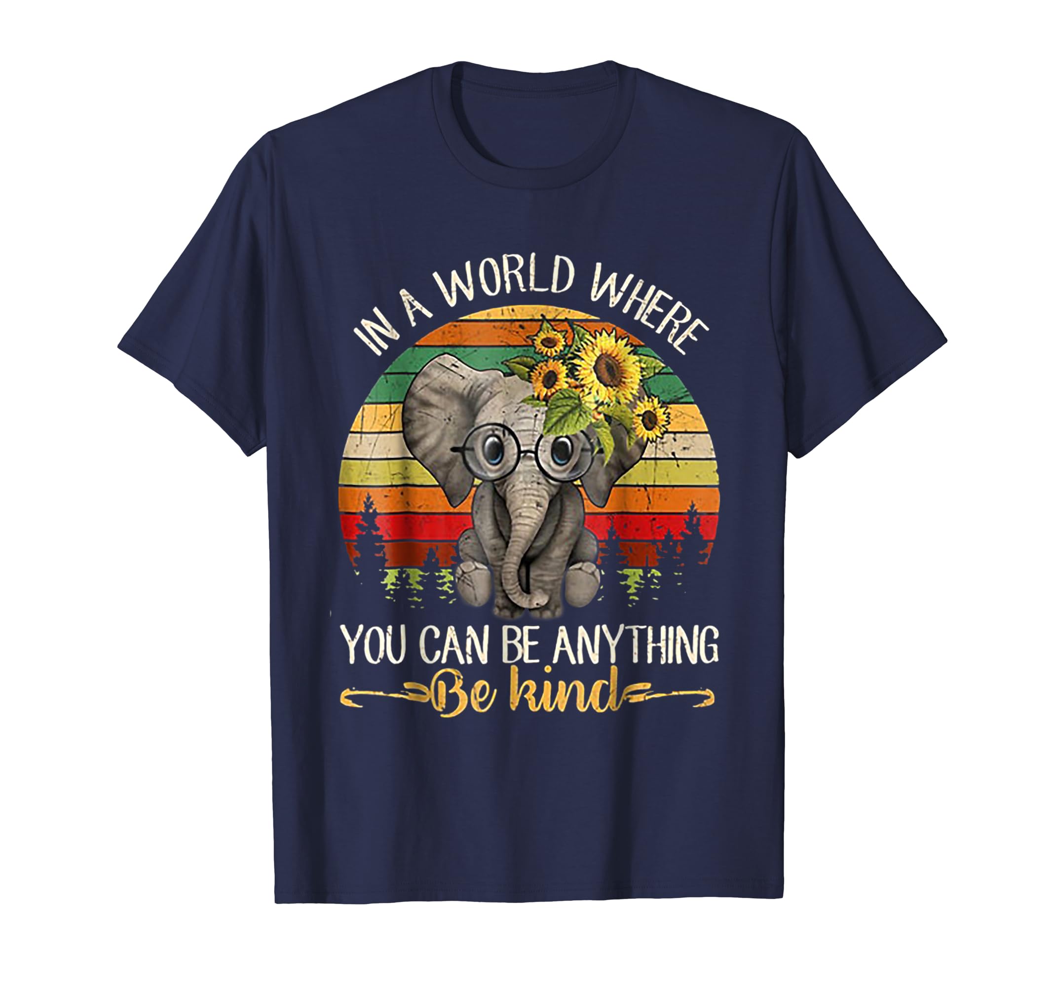 In A World Where You Can Be Anything Elephant Vintage Tshirt In A World Where You Can Be Anything Elephant Vintage Tshirt
