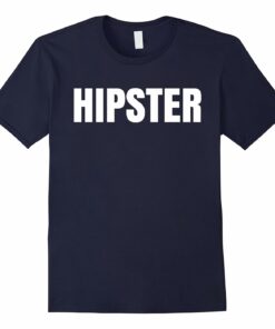 Mens Shirt Says Hipster Fashion
