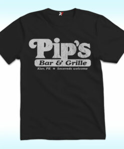 Pip’s Bar & Grill Shirt, Severeds Welcome