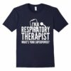 Respiratory Therapist Whats Superpower Funny