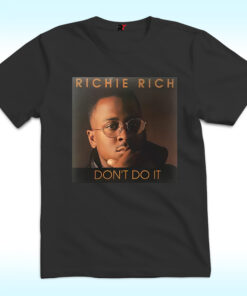 Richie Rich Don’t Do It Shirt
