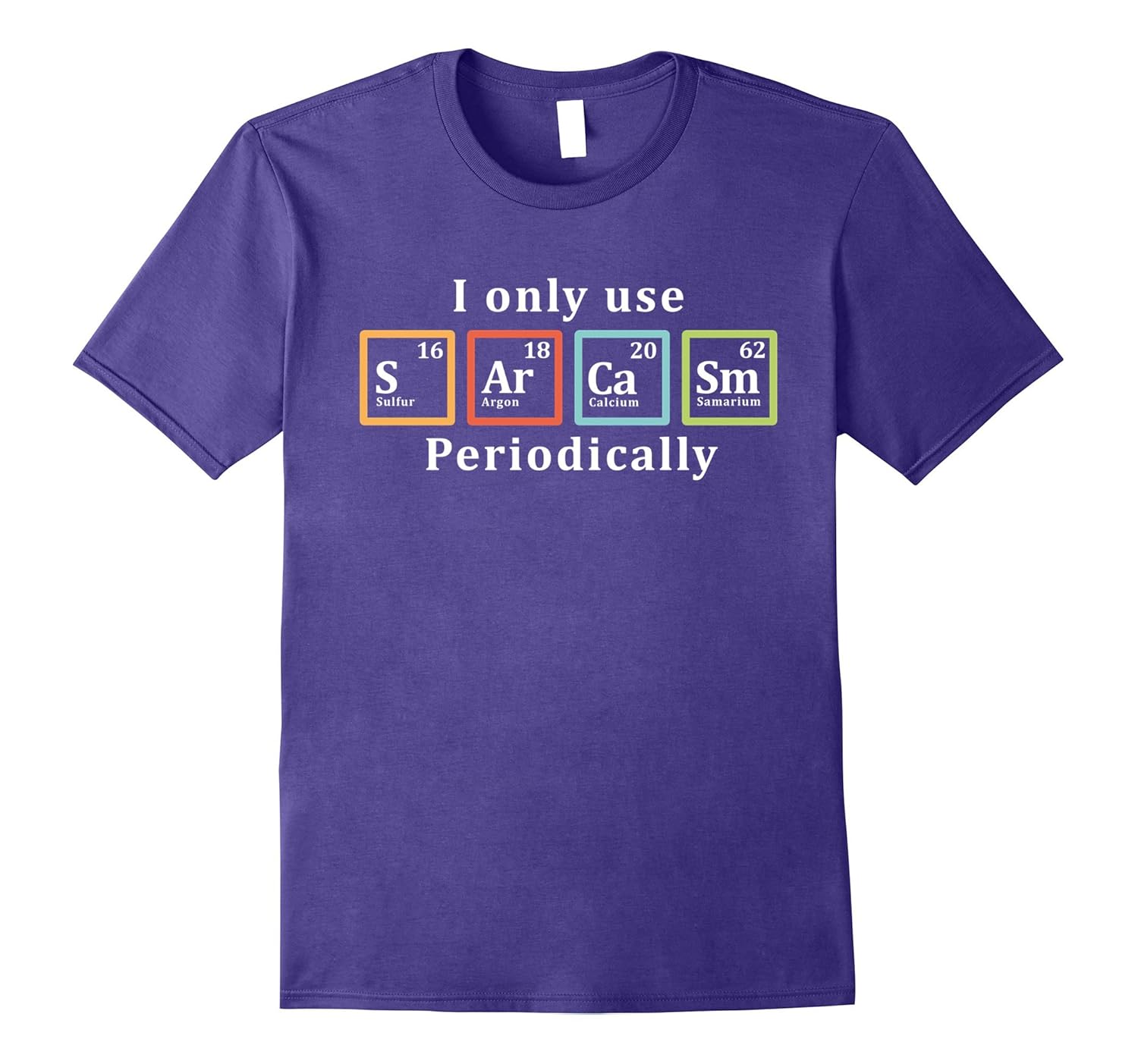 Sarcasm Periodically Chemistry Tshirt Large Sarcasm Periodically Chemistry Tshirt Large