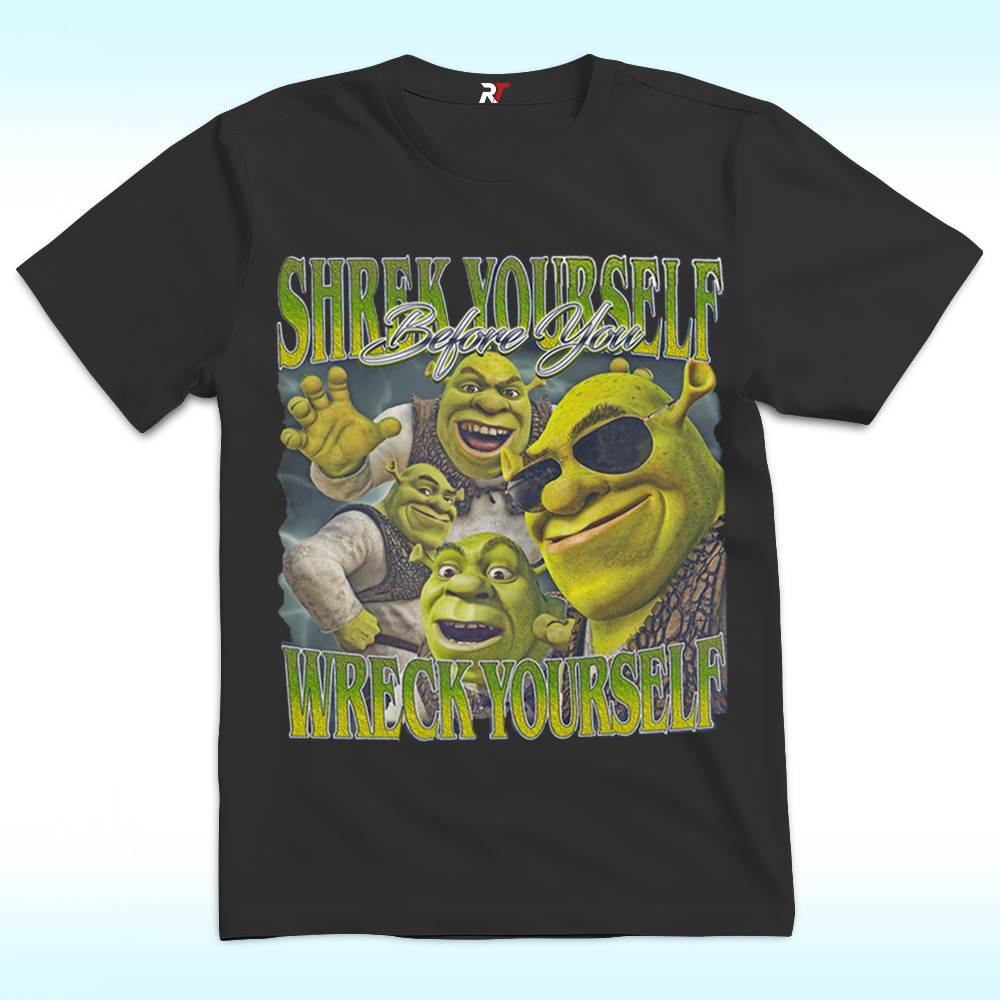 Shrek Yourself Before You Wreck Yourself Shrek Meme Shirt Shrek Yourself Before You Wreck Yourself Shrek Meme Shirt