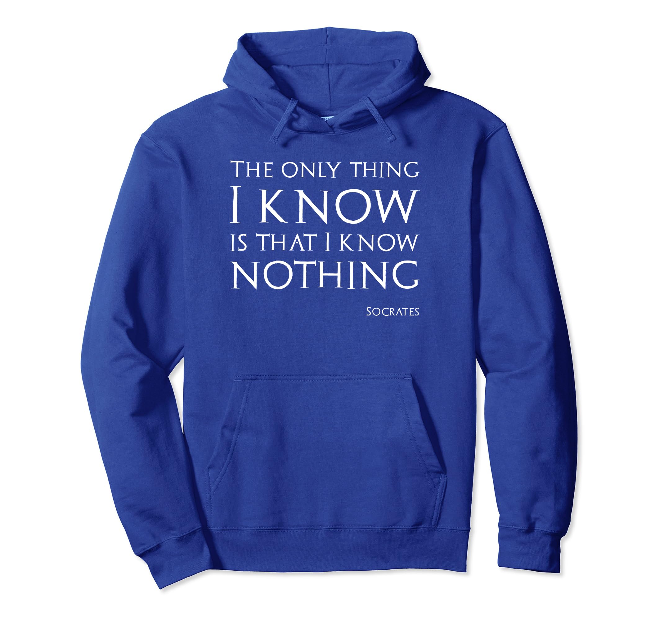 Socrates Classical Greek Philosophy Quote Hoodie Socrates Classical Greek Philosophy Quote Hoodie